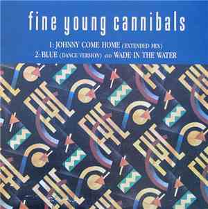 Fine Young Cannibals - Johnny Come Home (Extended Mix)
