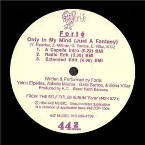 Forté  - Only In My Mind (Just A Fantasy)