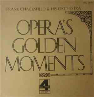 Frank Chacksfield & His Orchestra - Opera's Golden Moments