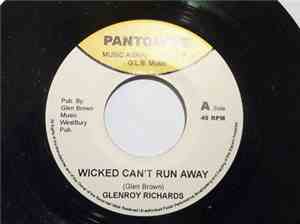 Glenroy Richards - Wicked Can't Run Away