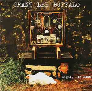 Grant Lee Buffalo - Mighty Joe Moon