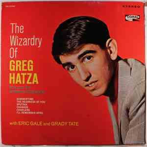 Greg Hatza - The Wizardry Of Greg Hatza