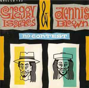 Gregory Isaacs & Dennis Brown - No Contest