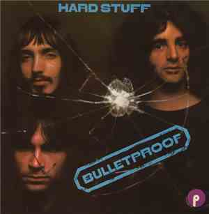 Hard Stuff  - Bulletproof