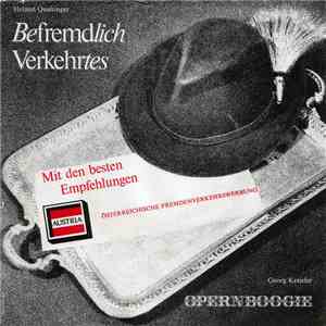 Helmut Qualtinger / Georg Kreisler - Befremdlich Verkehrtes / Opernboogie