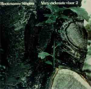 Hootenanny Singers - Våra Vackraste Visor 2