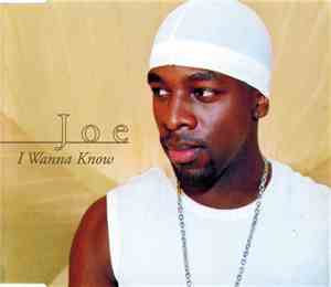 Joe - I Wanna Know