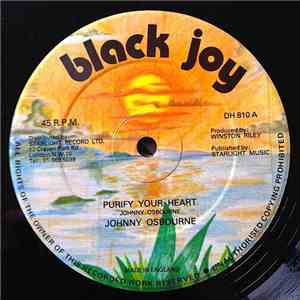 Johnny Osbourne - Purify Your Heart / Politician