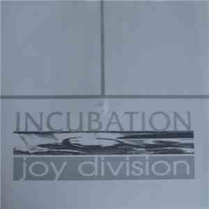 Joy Division - Incubation