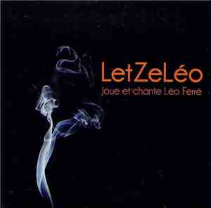 LetZeLeo - Joue et Chante Léo Ferré