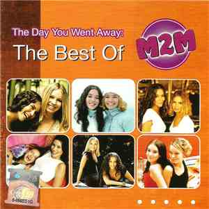 M2M - The Day You Went Away: The Best Of M2M