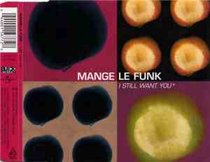 Mange Le Funk - I Still Want You