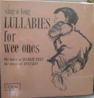 Margie Bell, Rosa Rio - Sing Along Lullabies For Wee Ones