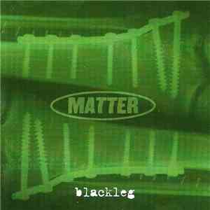 Matter  - Blackleg