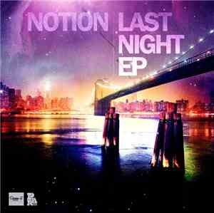 Notion  - Last Night EP