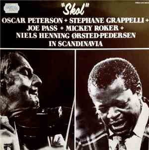 Oscar Peterson + Stephane Grappelli + Joe Pass + Mickey Roker + Niels-Henni ...