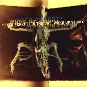 Peter Perrett - Woke Up Sticky