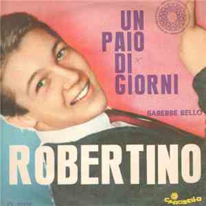 Robertino - Un Paio Di Giorni