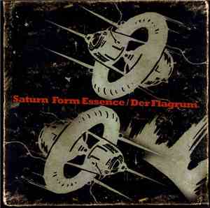 Saturn Form Essence / Der Flagrum - Saturn Form Essence / Der Flagrum