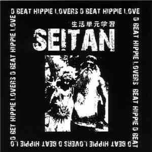 Seitan - D Beat Hippie Lovers