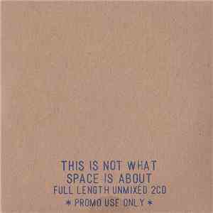 Space  - This Is Not What Space Is About (Limited Edition)