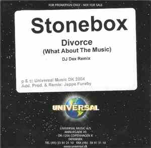 Stonebox - Divorce (What About The Music)