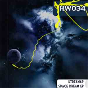 Stream69 - Space Dream EP