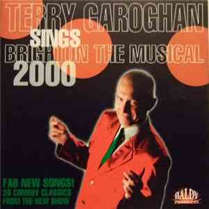 Terry Garoghan - Terry Garoghan Sings Brighton The Musical 2000