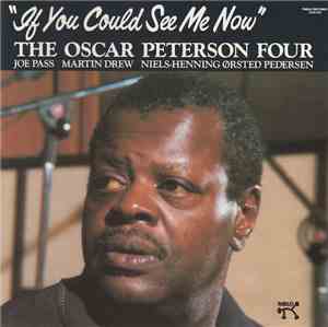 The Oscar Peterson Four - If You Could See Me Now