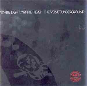 The Velvet Underground - White Light/White Heat