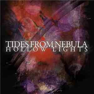 Tides From Nebula - Hollow Lights