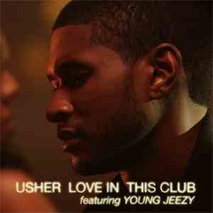 Usher feat. Young Jeezy - Love In This Club