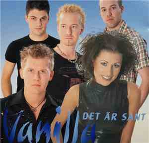 Vanilla  - Det Är Sant