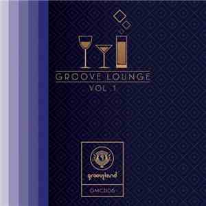 Various -  Groove Lounge Vol. 1
