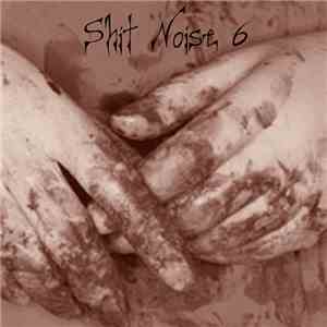 Various - Shit Noise 6