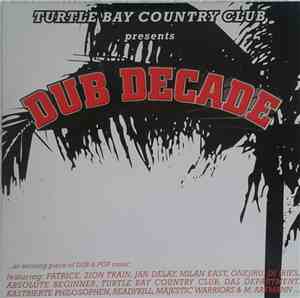Various - Turtle Bay Country Club Presents Dub Decade