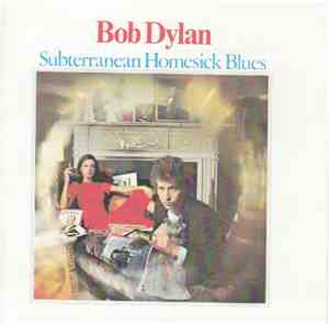 Bob Dylan - Subterranean Homesick Blues