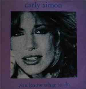 Carly Simon - You Know What To Do