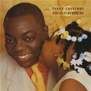 Cyrus Chestnut - You Are My Sunshine