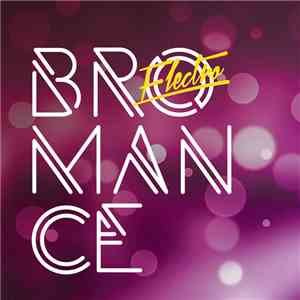 Electro Bromance - Electro Bromance