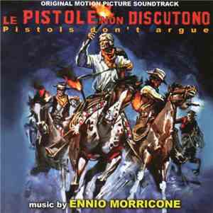 Ennio Morricone - Le Pistole Non Discutono (Pistols Don't Argue) (Original  ...