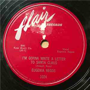 Eugenia Regos - I'm Gonna Write A Letter To Santa Claus