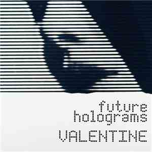Future Holograms - Valentine