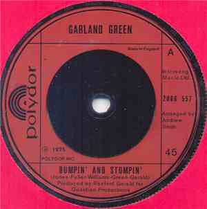 Garland Green - Bumpin' And Stompin'