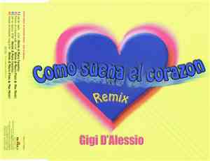 Gigi D'Alessio - Como Suena El Corazon (Remix)