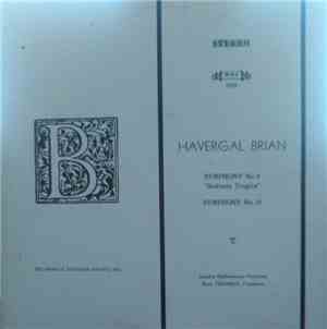 Havergal Brian, London Philharmonic Orchestra, Myer Fredman - Symphony 6 (S ...