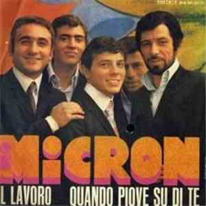 I Micron - Il Lavoro / Quando Piove Su Di Te