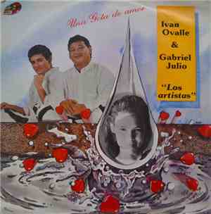 Ivan Ovalle & Gabriel Julio - Una Gota De Amor
