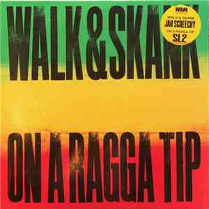 Jah Screechy, SL2 - Walk & Skank/On a Ragga Tip