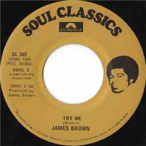James Brown - Try Me / Money Won't Change You
